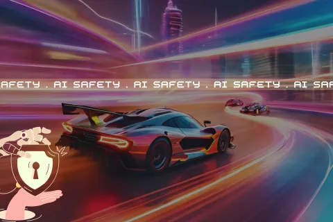 The image features a futuristic racing scene with neon-lit speed trails, high-performance cars, and a digital overlay emphasizing "AI SAFETY" in bold, blocky text, accompanied by a robotic hand holding a security shield symbol.